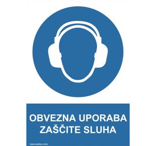 OPOZORILNI ZNAK WALTECO OBVEZNA UPORABA ZAŠČITE SLUHA